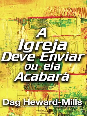 cover image of A Igreja Deve Enviar, Ou Ela Acabará